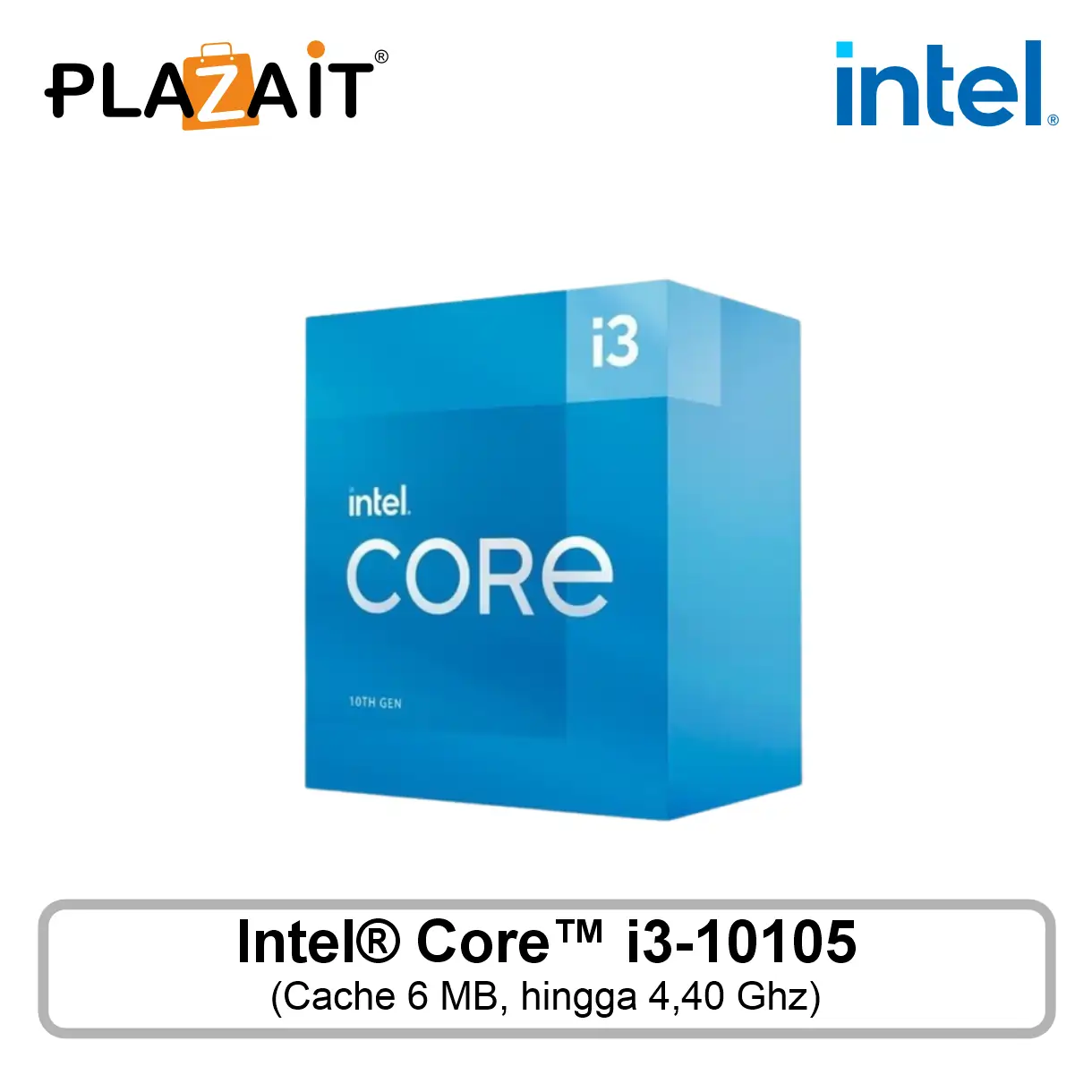 Prosesor Intel® Core™ i3-10105 6M Cache, up to 4.40 GHz